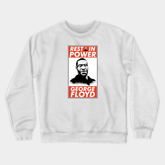 REST IN POWER GEORGE FLOYD Crewneck Sweatshirt by VanTees